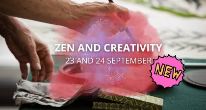 Zen and creativity 23 - 24 September 